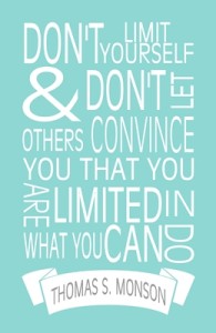 Don’t limit yourself…quote